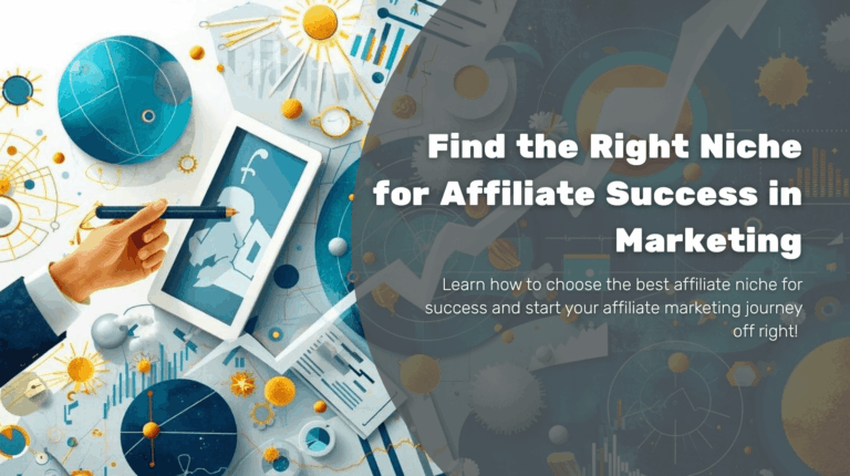 Right Niche for Affiliate Success in Marketing